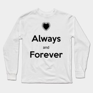 eternal love always and forever Long Sleeve T-Shirt